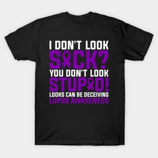 Lupus Warrior Lupus Awareness Looks Can Be Deceiving T-Shirt